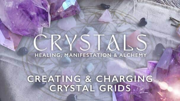 Crystals: Healing, Manifestation & Alchemy