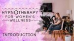 مقدمه‌ای بر هیپنوتراپی برای سلامتی زنان