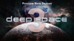 پیش نمایش فصل 3 Deep Space
